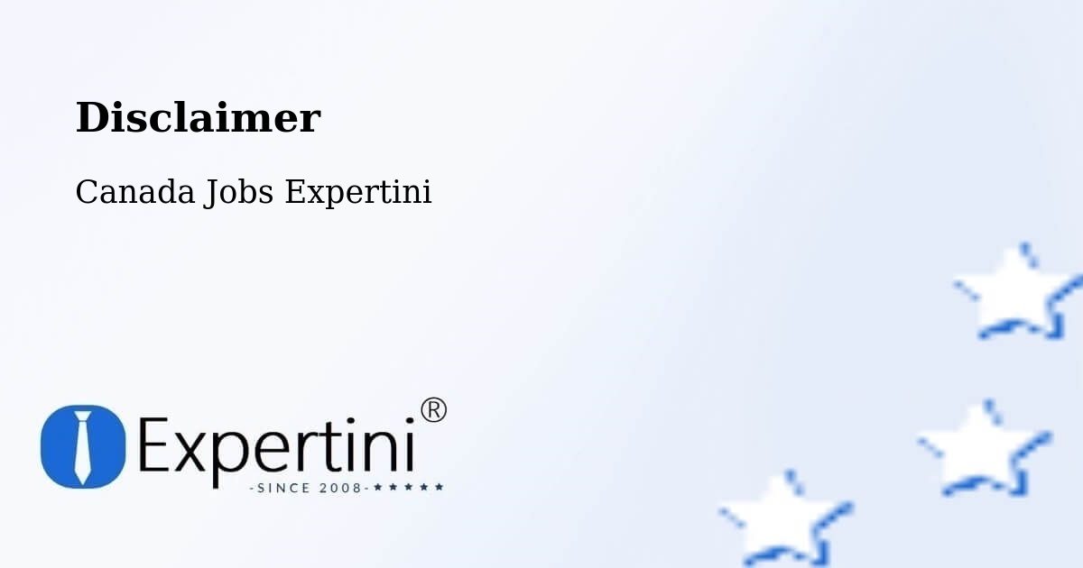 Disclaimer – Ancaster - Canada Jobs Expertini