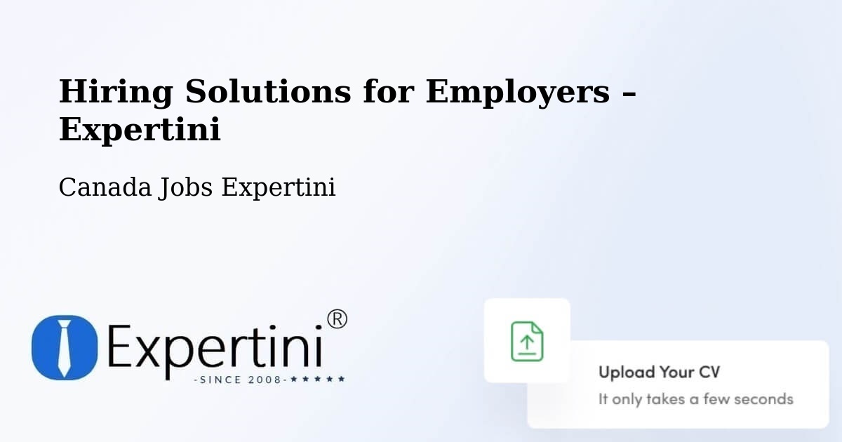 Hiring Solutions for Employers in Ancaster - Ancaster, Canada Jobs Expertini
