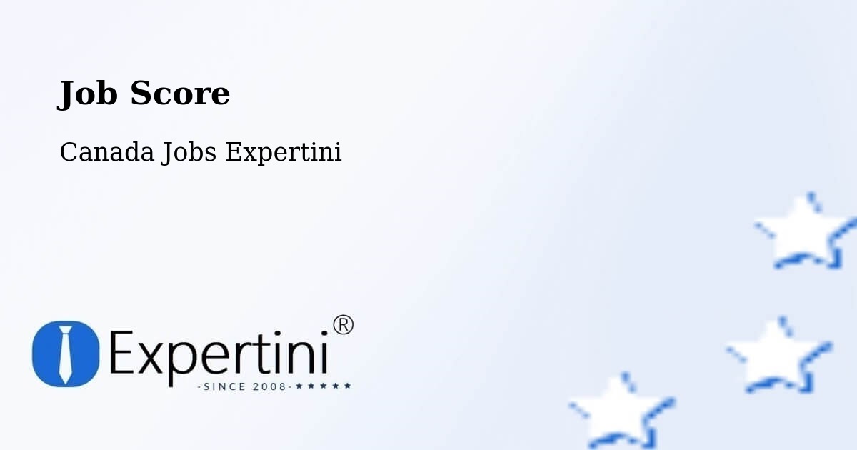 Job Score & Job Description Score Tool – Ancaster - Canada Jobs Expertini