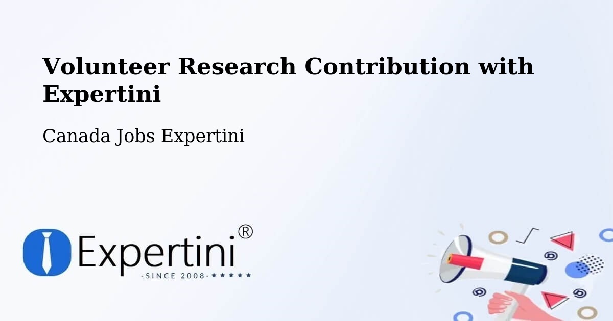 Volunteer Research Contribution Program – Ancaster - Canada Jobs Expertini